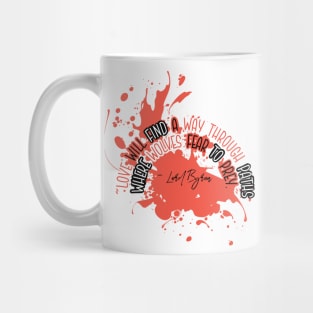 Love Quotes - Love will fiind a way through paths where wolves fear to prey Mug